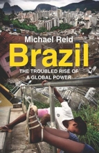 Cover art for Brazil: The Troubled Rise of a Global Power