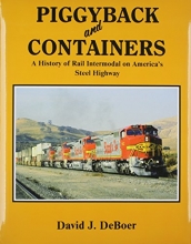 Cover art for Piggyback and Containers: A History of Rail Intermodal on America's Steel Highway