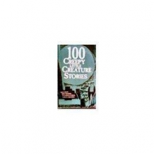 Cover art for 100 Creepy Little Creature Stories