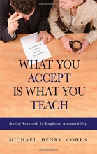 Cover art for What You Accept is What You Teach: Setting Standards for Employee Accountability