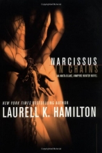Cover art for Narcissus in Chains (Anita Blake, Vampire Hunter #10)