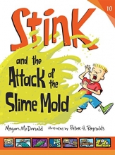 Cover art for Stink and the Attack of the Slime Mold