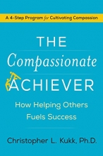 Cover art for The Compassionate Achiever: How Helping Others Fuels Success