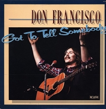 Cover art for Don Francisco - Got To Tell Somebody