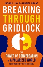 Cover art for Breaking Through Gridlock: The Power of Conversation in a Polarized World