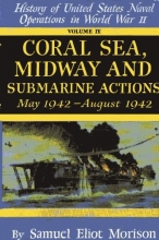 Cover art for Coral Sea, Midway, and Submarine Actions: May 1942 - August 1942 (History of U.S. Naval Operations in World War II)
