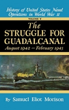 Cover art for Struggle for Guadalcanal: August 1942 - February 1943 - Volume 5