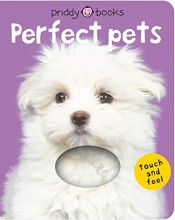 Cover art for Bright Baby Touch & Feel Perfect Pets (Bright Baby Touch and Feel)
