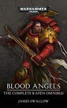 Cover art for Blood Angels  The Complete Rafen Omnibus (Warhammer 40,000)