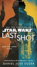 Cover art for Last Shot (Star Wars): A Han and Lando Novel