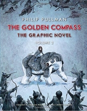 Cover art for The Golden Compass Graphic Novel, Volume 2 (His Dark Materials)