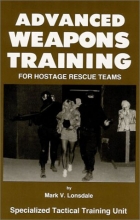 Cover art for Advanced Weapons Training for Hostage Rescue Teams