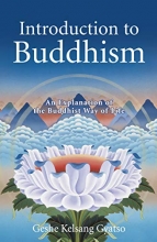 Cover art for Introduction to Buddhism: An Explanation of the Buddhist Way of Life