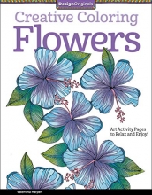 Cover art for Creative Coloring Flowers: Art Activity Pages to Relax and Enjoy! (Design Originals)