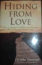 Cover art for Hiding From Love: How to Change the Withdrawal Patterns That Isolate and Imprison You
