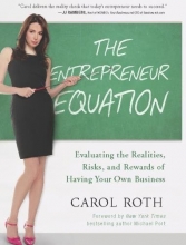 Cover art for The Entrepreneur Equation: Evaluating the Realities, Risks, and Rewards of Having Your Own Business