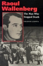 Cover art for Raoul Wallenberg: The Man Who Stopped Death