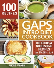 Cover art for GAPS Introduction Diet Cookbook: 100 Delicious & Nourishing Recipes for Stages 1 to 6