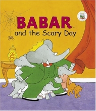 Cover art for Babar and the Scary Day (Babar (Harry N. Abrams))
