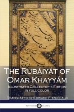 Cover art for The Rubiyt of Omar Khayym: Illustrated Collector's Edition