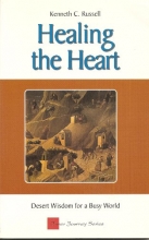 Cover art for Healing the Heart : Desert Wisdom for a Busy World