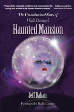 Cover art for The Unauthorized Story of Walt Disney's Haunted Mansion