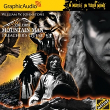 Cover art for The First Mountain Man 13 - Preacher's Quest (A Movie in Your Mind)