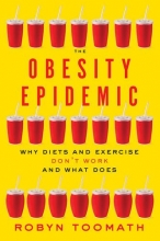 Cover art for The Obesity Epidemic: Why Diets and Exercise Don't Workand What Does