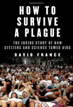 Cover art for How to Survive a Plague: The Inside Story of How Citizens and Science Tamed AIDS