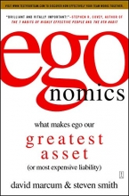 Cover art for egonomics: What Makes Ego Our Greatest Asset (or Most Expensive Liability)