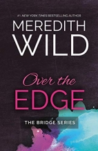 Cover art for Over the Edge (3) (The Bridge Series)