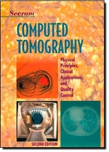 Cover art for Computed Tomography: Physical Principles, Clinical Applications, and Quality Control