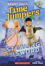 Cover art for Stealing the Sword: A Branches Book (Time Jumpers #1)
