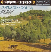 Cover art for Copland: Appalachian Spring; The Tender Land Suite / Morton Gould: Fall River Legend