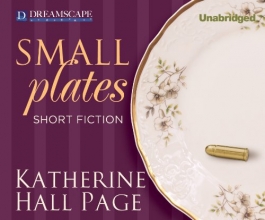 Cover art for Small Plates: Short Fiction