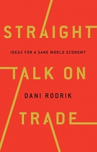 Cover art for Straight Talk on Trade: Ideas for a Sane World Economy