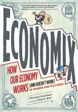 Cover art for Economix: How and Why Our Economy Works (and Doesn't Work) in Words and Pictures