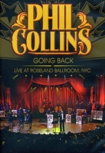 Cover art for Phil Collins- Going Back: Live at Roseland Ballroom NYC DVD