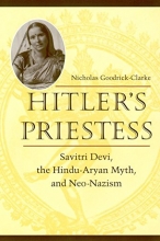 Cover art for Hitler's Priestess: Savitri Devi, the Hindu-Aryan Myth, and Neo-Nazism