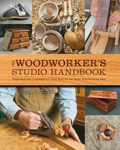 Cover art for The Woodworker's Studio Handbook: Traditional and Contemporary Techniques for the Home Woodworking Shop (Studio Handbook Series)