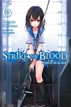 Cover art for Strike the Blood, Vol. 6 - light novel