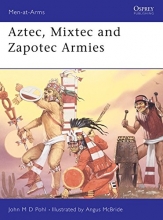 Cover art for Aztec, Mixtec and Zapotec Armies (Men-at-Arms)