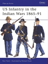Cover art for US Infantry in the Indian Wars 186591 (Men-at-Arms)