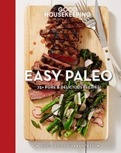 Cover art for Good Housekeeping Easy Paleo: 70 Delicious Recipes (Good Food Guaranteed)