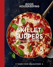 Cover art for Good Housekeeping Skillet Suppers: 65 Delicious Recipes (Good Food Guaranteed)
