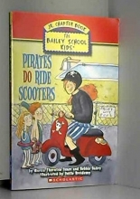 Cover art for Pirates do Ride Scooters (Bailey School Kids Jr. Chapter Book, No. 4)