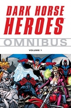 Cover art for Dark Horse Heroes Omnibus Volume 1 (v. 1)