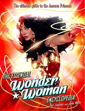 Cover art for The Essential Wonder Woman Encyclopedia: The Ultimate Guide to the Amazon Princess