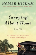Cover art for Carrying Albert Home: The Somewhat True Story of A Man, His Wife, and Her Alligator
