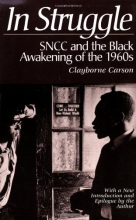 Cover art for In Struggle : SNCC and the Black Awakening of the 1960s
